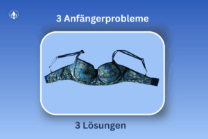 Dessous-Naehen 3 Probleme 3 Lösungen, auf dem Bild ist ein BH mit gemusterterm Stoff in Blau und Grüntönen zu sehen