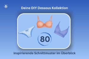 BH, Bralette & mehr - so findest du dein Schnittmuster 2 DIY Schnittmuster Kollektion, inspirierende Schnittmuster im Überblick