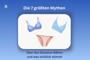 7 größten Mythen über das Dessous-Nähen; blauer Hintergrund, BH, Bralette, Slip