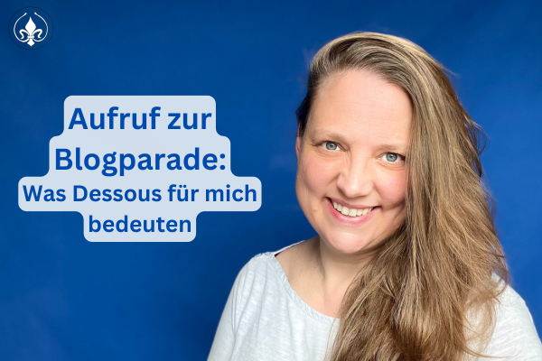 Aufruf zur Blogparade: Was Dessous für mich bedeuten