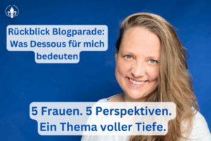 Blogparade Was Dessous für mich bedeuten Rückblick