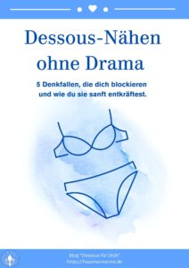 Monatsrückblick Juli 2025 4 Dessous Nähen ohne Drama