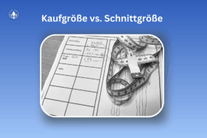 Kaufgröße vs Schnittgröße