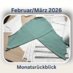 Monatsrückblick Februar März 2026 Tulpenärmel Nähen Salbeigrün
