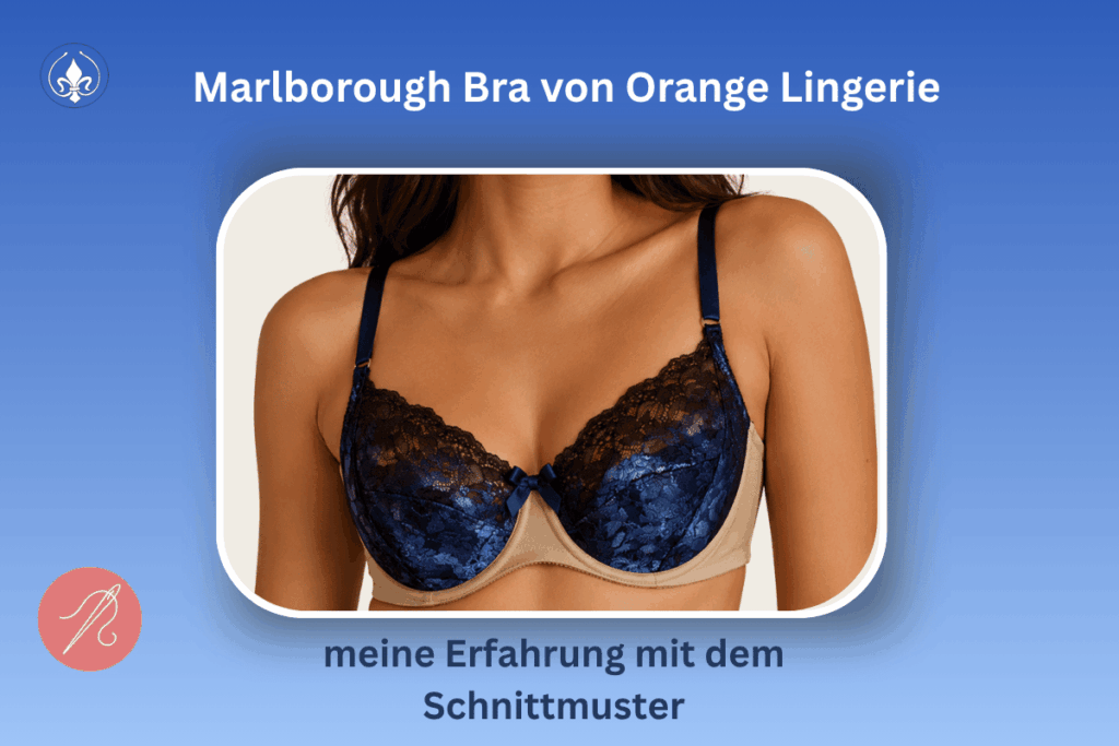 Marlborough Bra von Orange Lingerie - meine Erfahrungen mit dem Schnittmuster 1 Marlborough bra von orange lingerie - meine Erfahrungen mit dem Schnittmuster, Modell dass den beige blauen bh trägt