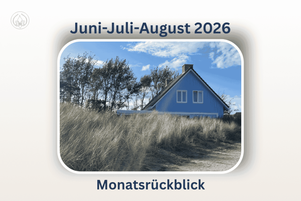 Monatsrückblick Juni-Juli-August 2026 1 Juni Juli August Monatsrückblick 2026 blaues Haus in den Dünen